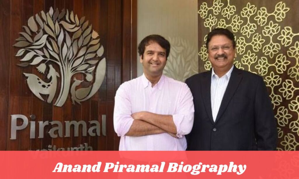 Anand Piramal BIO