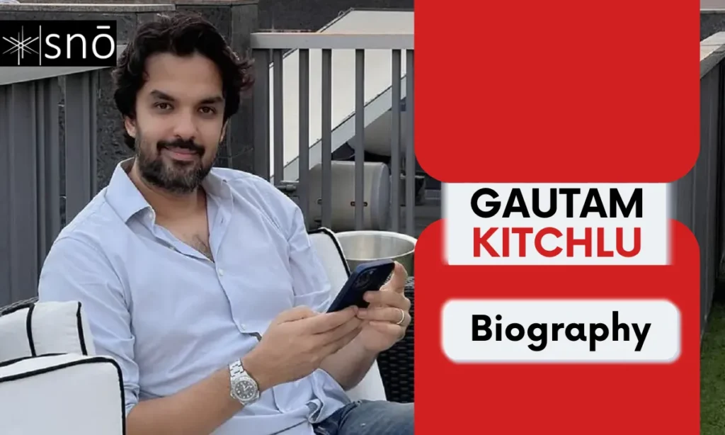 Gautam Kitchlu Age