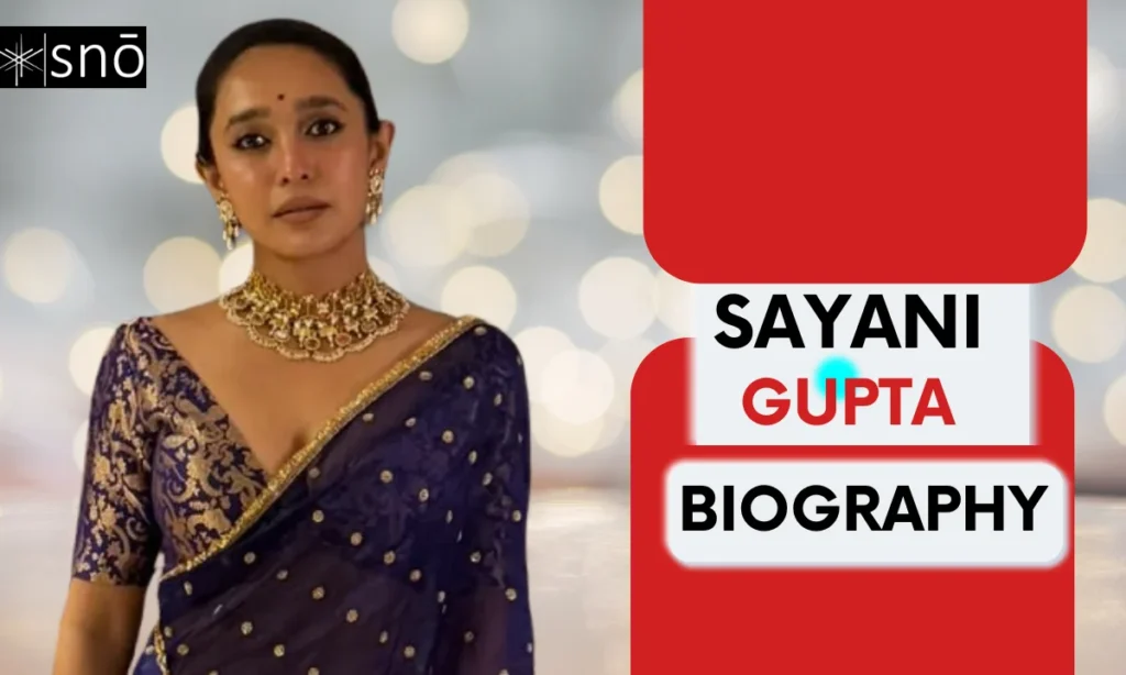 Sayani Gupta Age