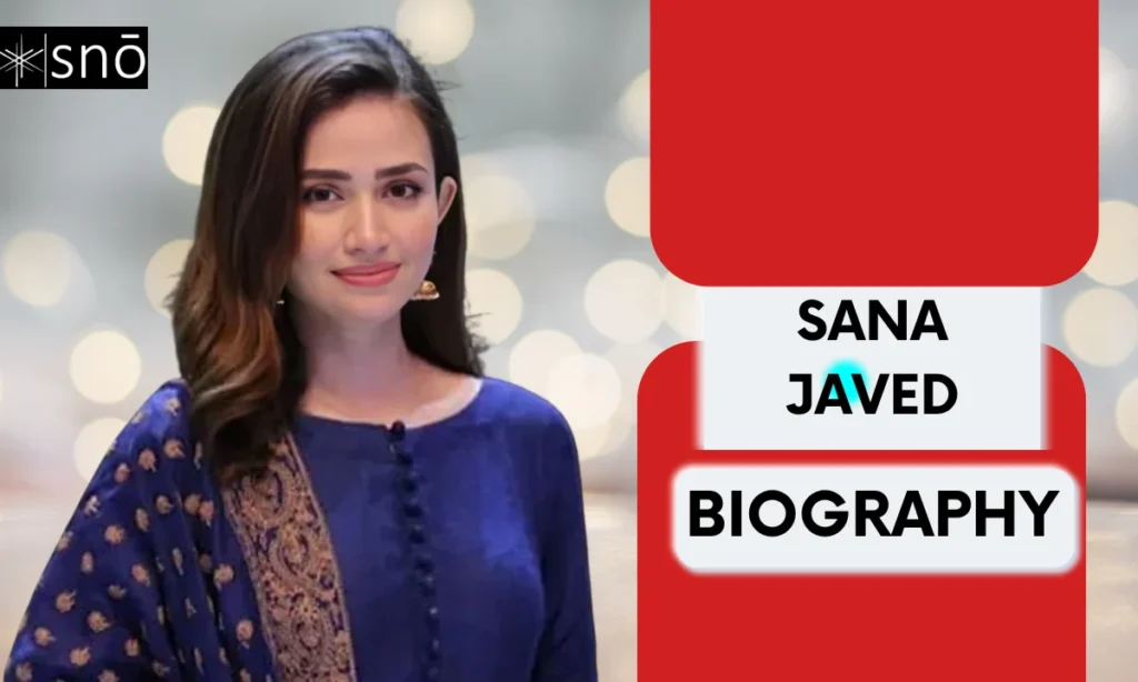 Sana Javed Age