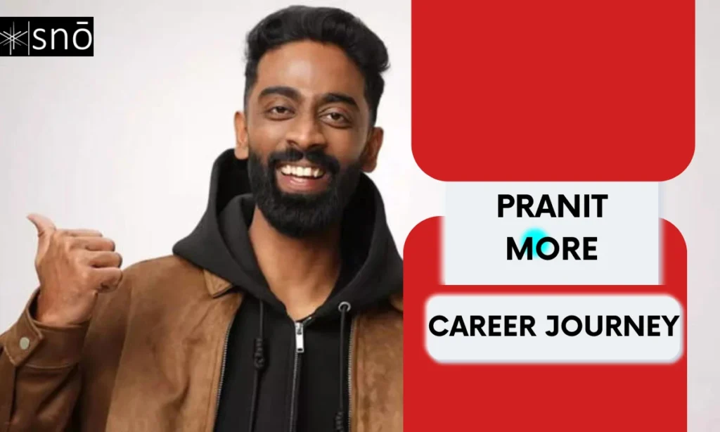 Pranit More Career Journey